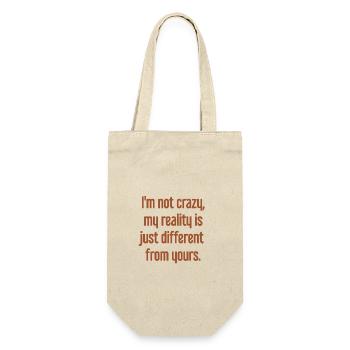 I'm not crazy – my reality is different - Gift Bag for Bottles - nature - Front