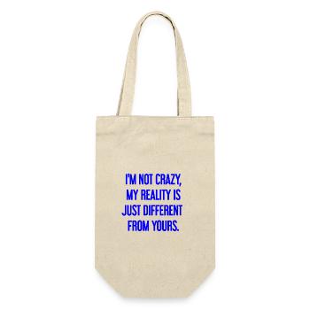 I'm not crazy – my reality is different - Gift Bag for Bottles - nature - Front