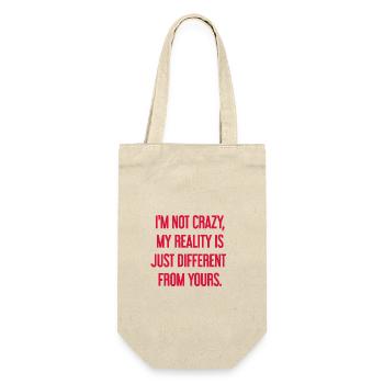 Je ne suis pas folle, ma réalité est différente - Sac à bouteille - nature - Devant
