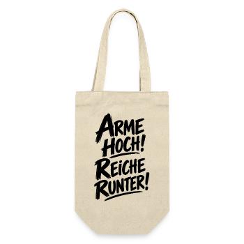 Arme hoch! Reiche runter! – Statement Spruch - Geschenkbeutel für Flaschen - Natur - Vorne