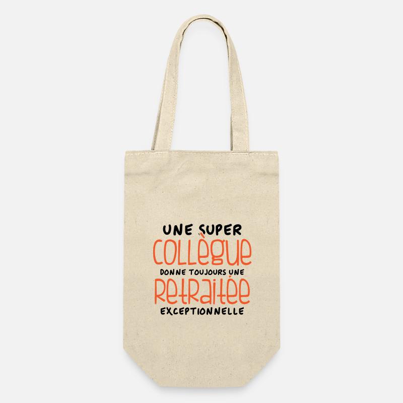 Une super collègue - retraitée exceptionnelle - Sac à bouteille - nature