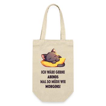 Ich wäre gerne abends mal so müde wie morgens - Geschenkbeutel für Flaschen - Natur - Vorne