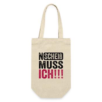 Lustiger Spruch: N Scheiß muss ich - Geschenkbeutel für Flaschen - Natur - Vorne