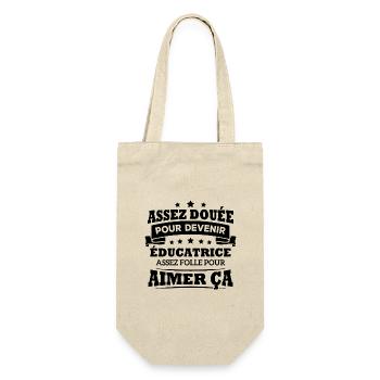 Assez douée pour devenir éducatrice assez folle - Sac à bouteille - nature - Devant