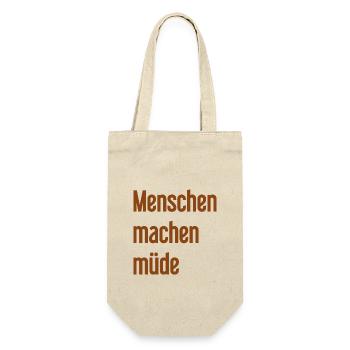 People make you tired - Funny saying - Gift Bag for Bottles - nature - Front