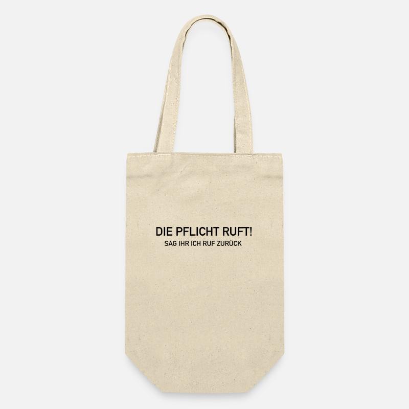 Die Pflicht ruft sag ihr ich ruf zurück - Geschenkbeutel für Flaschen - Natur