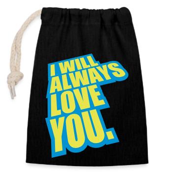 I will always love - Closable cotton gift bag (14x20cm) - black - Front