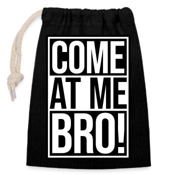come at me bro - Closable cotton gift bag (14x20cm) - black - Front