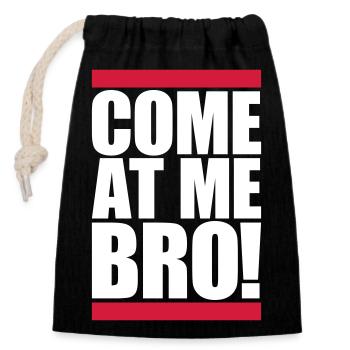 come at me bro - Closable cotton gift bag (14x20cm) - black - Front