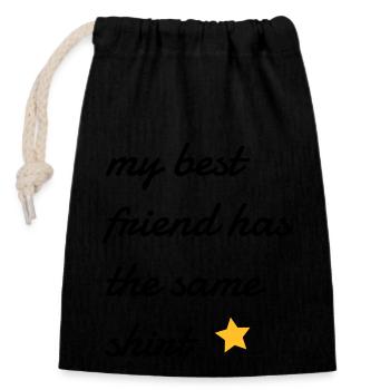 my best friend has the same shirt - Sac cadeau en coton avec cordon (14 x 20 cm) - noir - Devant