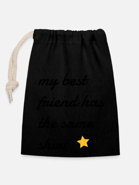 my best friend has the same shirt - Closable cotton gift bag (14x20cm) - black