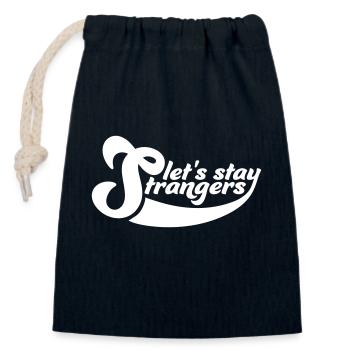 lets stay strangers Zitat - Verschließbarer Geschenkbeutel aus Baumwolle (14x20cm) - Navy - Vorne