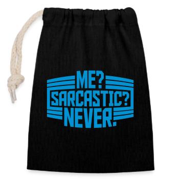 me sarcastic never quote - Closable cotton gift bag (14x20cm) - black - Front