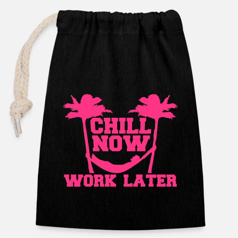 Chill Now Work Later Hängematte Arbeiten Schlafen - Verschließbarer Geschenkbeutel aus Baumwolle (14x20cm) - Schwarz