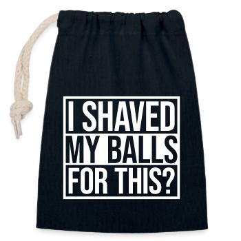 I shaved my balls - Closable cotton gift bag (14x20cm) - navy - Front