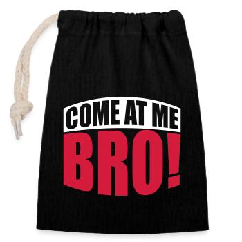 come at me bro - Closable cotton gift bag (14x20cm) - black - Front