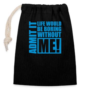 vie ennuyeuse sans moi - Sac cadeau en coton avec cordon (14 x 20 cm) - noir - Devant