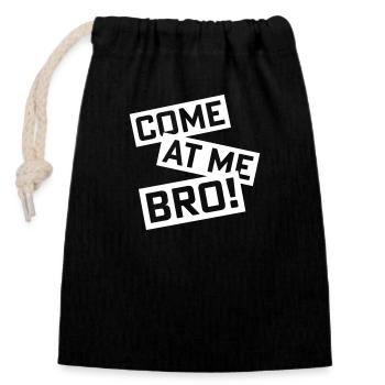 come at me bro - Closable cotton gift bag (14x20cm) - black - Front