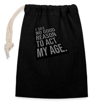 to act my age - Closable cotton gift bag (14x20cm) - black - Front