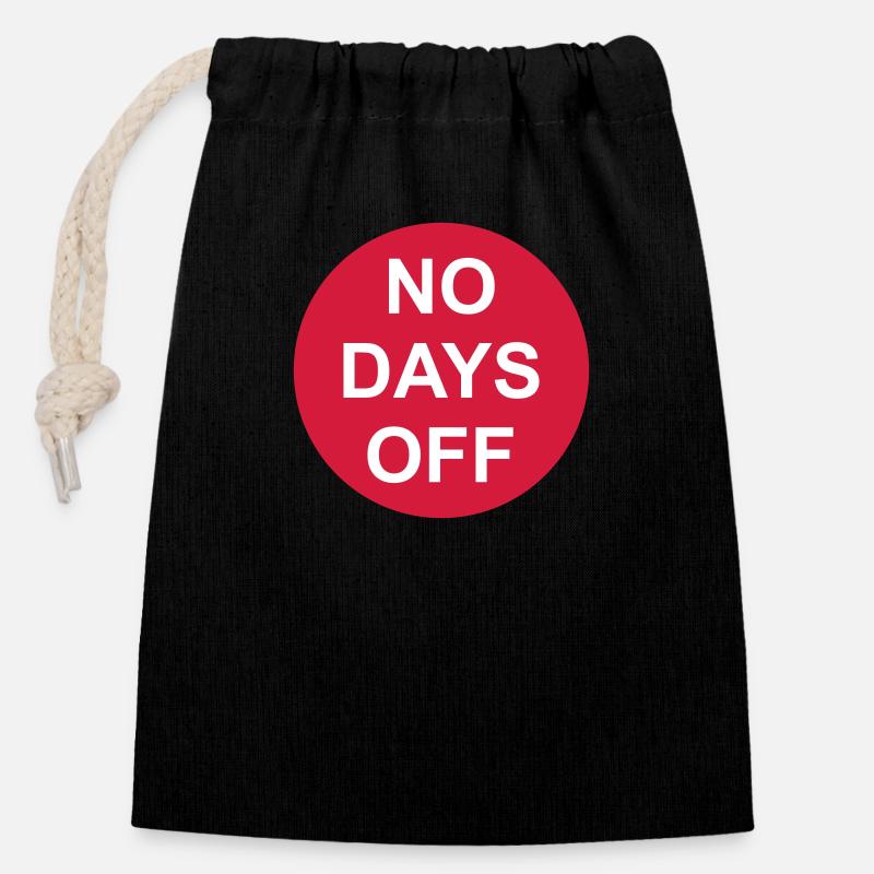 no days off quote - Closable cotton gift bag (14x20cm) - black