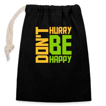 Don't hurry be happy - Closable cotton gift bag (14x20cm) - black - Front
