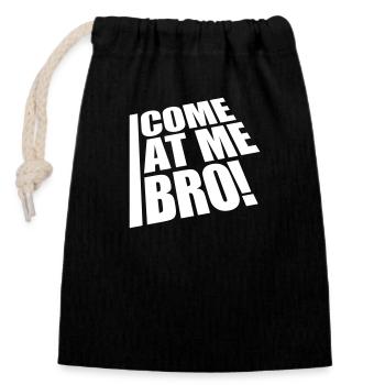come at me bro - Closable cotton gift bag (14x20cm) - black - Front
