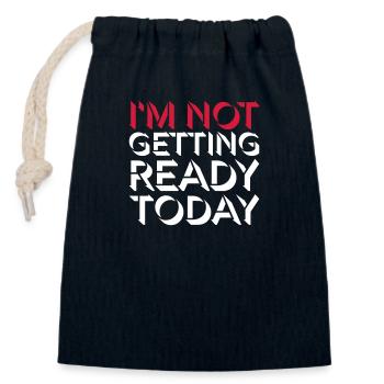 not getting ready today - Closable cotton gift bag (14x20cm) - navy - Front