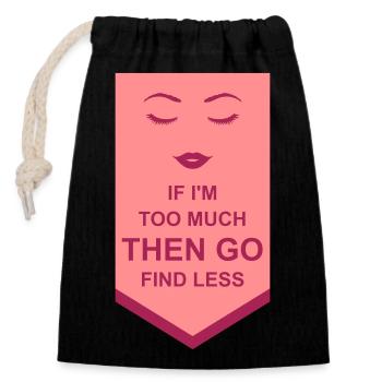 Si im trop - Sac cadeau en coton avec cordon (14 x 20 cm) - noir - Devant