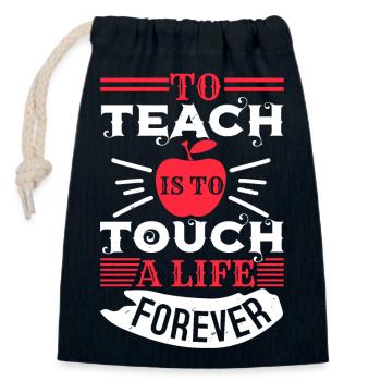 TO TEACH IS TO TOUCH A LIFE FOREVER - Closable cotton gift bag (14x20cm) - navy - Front