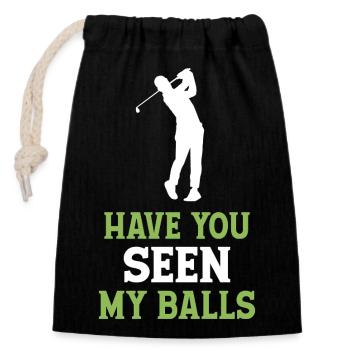 Golf - Hast du meine Bälle gesehen? - Verschließbarer Geschenkbeutel aus Baumwolle (14x20cm) - Schwarz - Vorne
