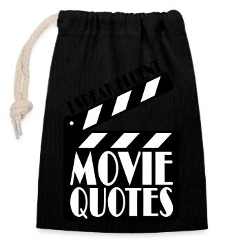 speak fluent movie quotes - Closable cotton gift bag (14x20cm) - black - Front