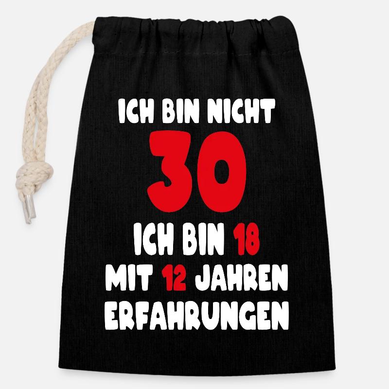 Geburtstag Motiv | Ich bin nicht 30 ich bin 18 - Verschließbarer Geschenkbeutel aus Baumwolle (14x20cm) - Schwarz