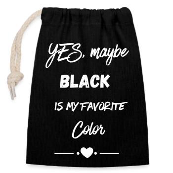 Yes, maybe black is my favorite color - Verschließbarer Geschenkbeutel aus Baumwolle (14x20cm) - Schwarz - Vorne
