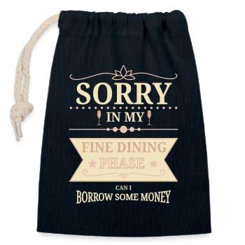 Sorry In Fine Dining Phase Humor Design - Closable cotton gift bag (14x20cm) - navy - Front