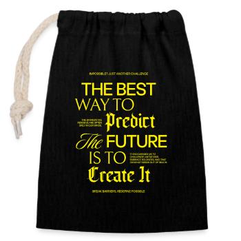 The Best Way to Predict the Future Design - Verschließbarer Geschenkbeutel aus Baumwolle (14x20cm) - Schwarz - Vorne