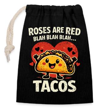 Humor Tacos Love - Roses are Red Blah Blah - Closable cotton gift bag (14x20cm) - black - Front