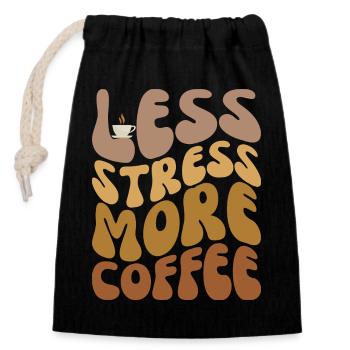Moins de stress, plus de café - Sac cadeau en coton avec cordon (14 x 20 cm) - noir - Devant