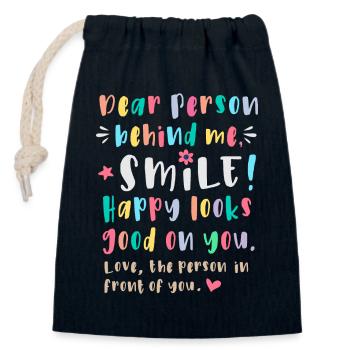 Dear person behind me, Smile, Happy looks good on - Closable cotton gift bag (14x20cm) - navy - Front