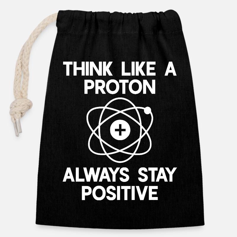 Think like a Proton - always stay positive! - Closable cotton gift bag (14x20cm) - black