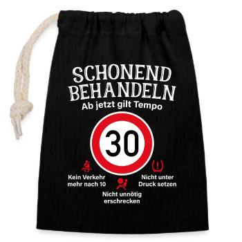 30. Geburtstag Schonend Behandeln 30 Tempolimit 30 - Verschließbarer Geschenkbeutel aus Baumwolle (14x20cm) - Schwarz - Vorne