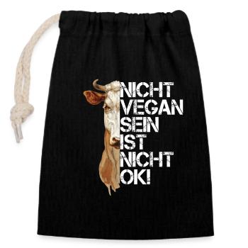 Nicht Vegan Sein Ist Nicht Ok! - Verschließbarer Geschenkbeutel aus Baumwolle (14x20cm) - Schwarz - Vorne