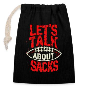 American Football Let's Talk About Sacks - Closable cotton gift bag (14x20cm) - black - Front