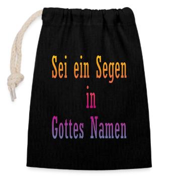 Sei ein Segen in Gottes Namen - Verschließbarer Geschenkbeutel aus Baumwolle (14x20cm) - Schwarz - Vorne