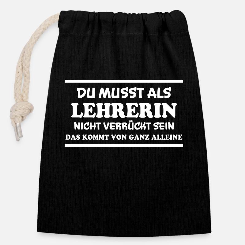 Lehrerin Spruch Lehrer Lustiges Lehrerin Geschenk - Verschließbarer Geschenkbeutel aus Baumwolle (14x20cm) - Schwarz