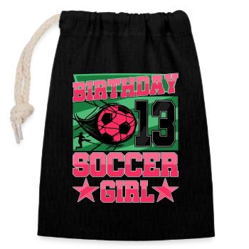 13th birthday Girl Soccer 13 Years Old Gifts - Closable cotton gift bag (14x20cm) - black - Front