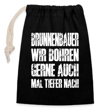 Well Construction We Like to Drill Deep Well Builder - Closable cotton gift bag (14x20cm) - black - Front