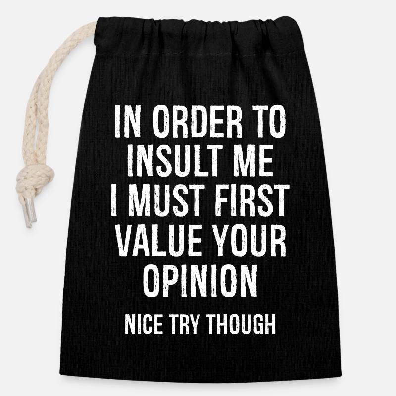 Pour m’insulter, je dois d’abord valoriser - Sac cadeau en coton avec cordon (14 x 20 cm) - noir