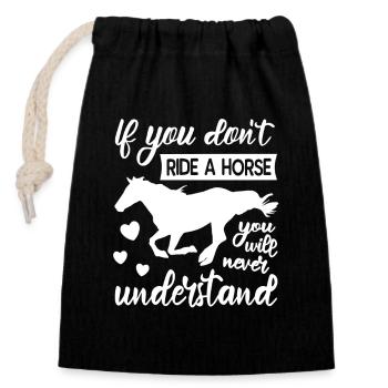 If you don't ride a horse - Closable cotton gift bag (14x20cm) - black - Front