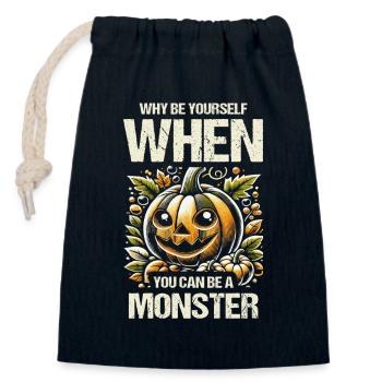 Pourquoi être soi-même quand on peut être un monstre - Sac cadeau en coton avec cordon (14 x 20 cm) - bleu marine - Devant