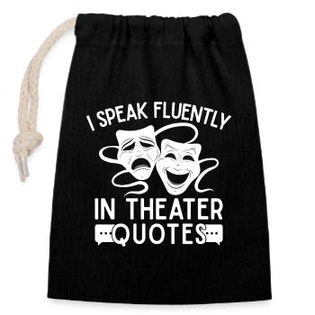 Theater Speak Fluently Quotes Actor Musical Design - Verschließbarer Geschenkbeutel aus Baumwolle (14x20cm) - Schwarz - Vorne